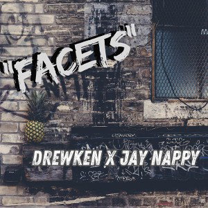 "Facets" ft. Jay Nappy
