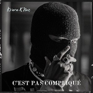 C’est pas compliqué (FEAT X Nex)