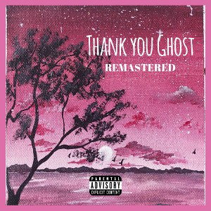 Thank you Ghost(REMASTERED)