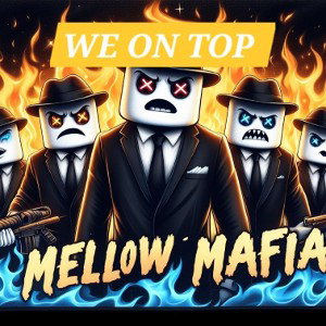 WE ON TOP (MELLOWMAFIA)