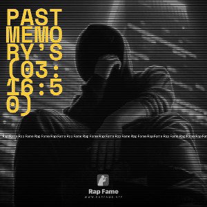 Past memory’s (03:16:50)