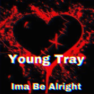 Ima be alright