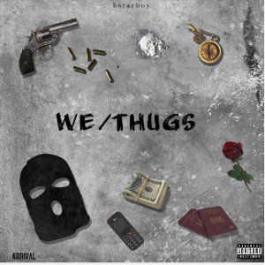 bstarboy - WE/THUGS