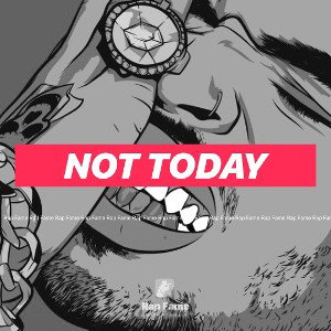 Not Today 
