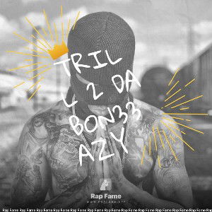 TRILL 2 DA BON3🌠3AZY