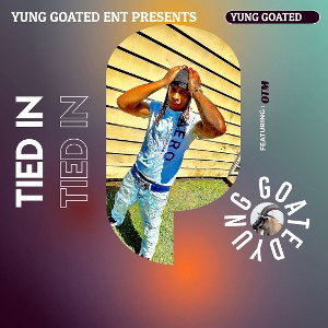 tied-in x Yung Goated 