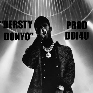 “DERSTY DONYO” (Prod.DDI4U)