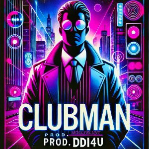 “CLUBMAN” (Prod.DDI4U)