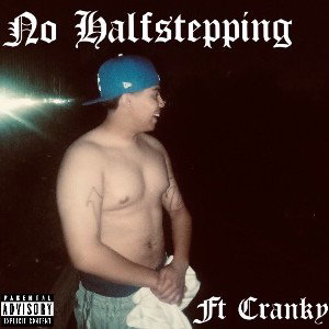 No Halfstepping - Cranky 