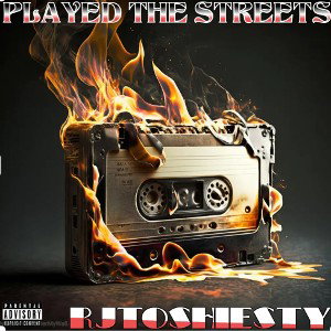 Rjtoshiesty ~ played the streets 