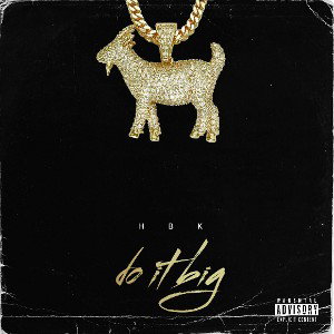 Do it big feat HBK 