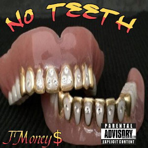 JMoney$ - No Teeth 2025-01-02 18_27