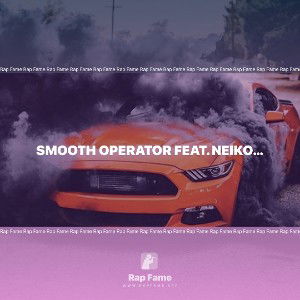 Smooth Operator feat. Neiko Banbz