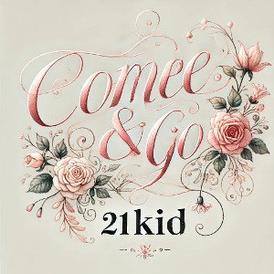 come & go