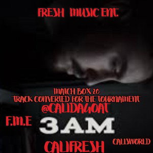                 3AM FT. CALIFRESH