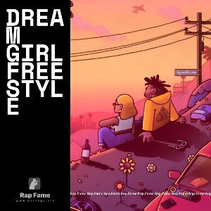 Dream girl freestyle 