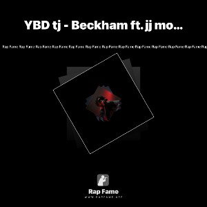 YBD tj - Beckham ft. jj money