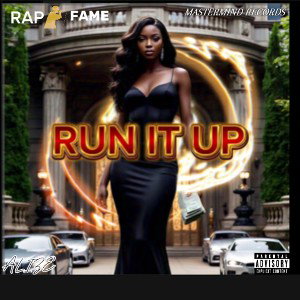 RUN IT UP - Alize  FT. EJ Geezy