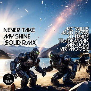 Never take my shine ($olid remix)