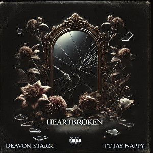 HEARTBROKEN(Last time) ft JAY NAPPY 