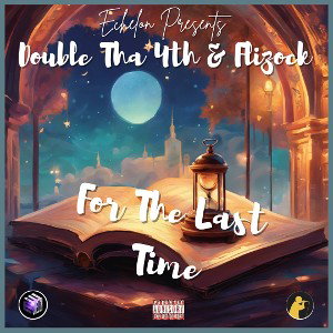 For The Last Time feat Flizock