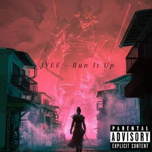 Jyee - Run it up 