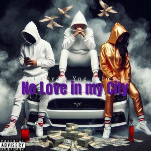 No Love In My City