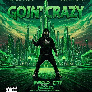 Goin Crazy