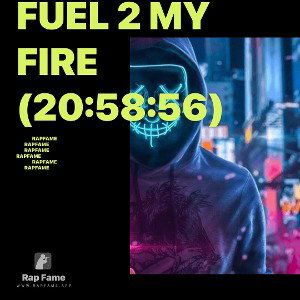 Fuel 2 My Fire (20:58:56)