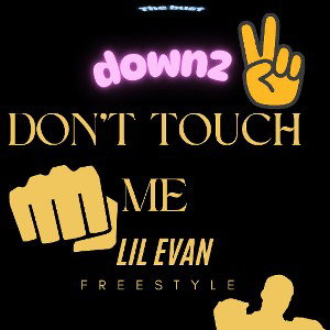 don't touch me(bust down 2)