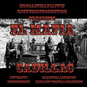 CADILLAC Ft El Mafia (Tap-In Freestyles)