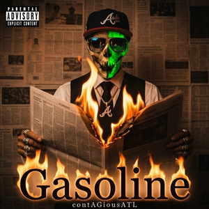 gasoline ..contagiousATL freestyle 