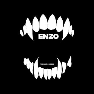 ENZO - Fressen Dich 2