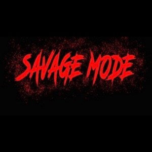  savage mode 🔥