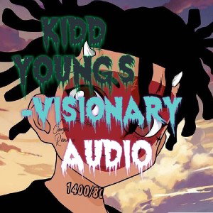 Kidd YoungS_Visionary(Audio)