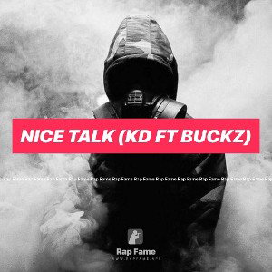 Nice Talk (KD Ft Buckz)