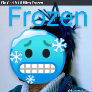 Flo God ft Lil Blivo Frozen 
