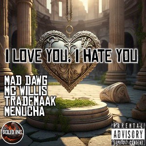 I LOVE YOU/ I HATE YOU