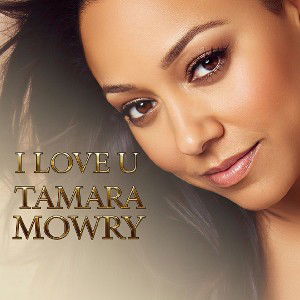I LOVE U  Tamara mowry 