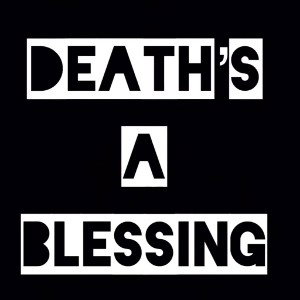deaths a blessing 