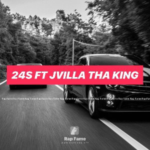 24s ft Jvilla Tha King 