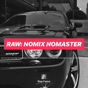 Raw: NoMix NoMaster