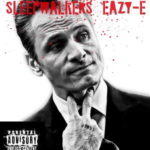 Sleepwalkers бу Anna Э Eazy-E ￼￼￼￼