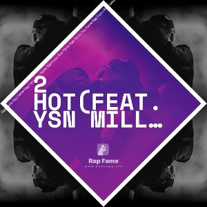 2 HOT(Feat. YSN Millie)