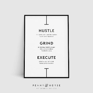 Hustle,Grind, & Execute