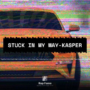Stuck In My Way-Kasper