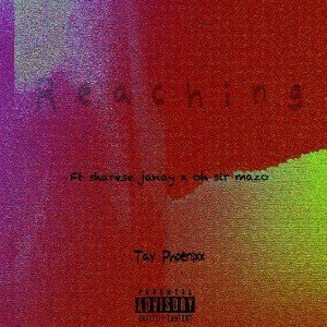  REACHING-TAY PHOENIXX x SHARESE JANAY x OH SIR MAZO