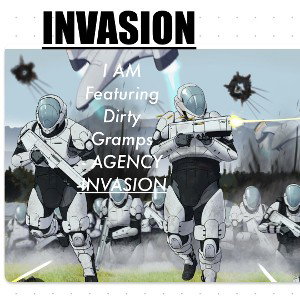 INVASION feat. Dirty Gramps