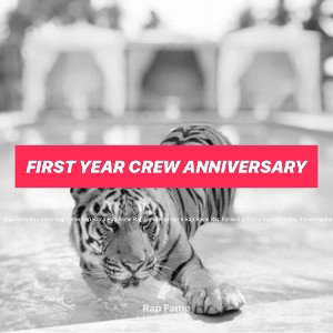 First Year Crew Anniversary Cypher