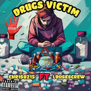 CHRIS0215_ft_LOOSESCREW_DRUGS VICTIM 